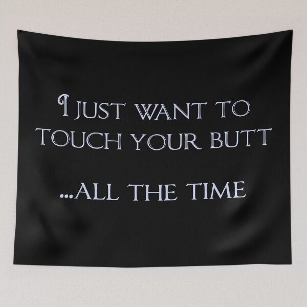 Item preview, Touch Your Butt designed and sold by LeatherRebel75.