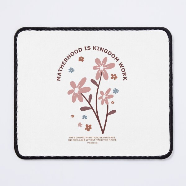 Item preview, Motherhood Is Kingdom Work – Christian Floral Design with Proverbs 31:25 Scripture designed and sold by WhimsyBunnyGarden.