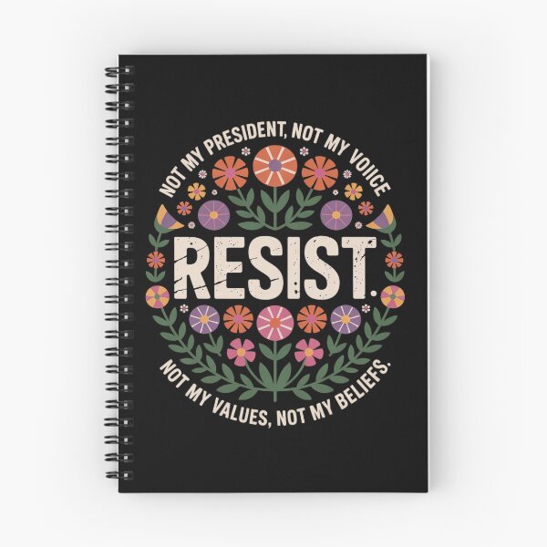 Item preview, Floral Resist Not My President Anti-Trump  designed and sold by RoyTill0Art.