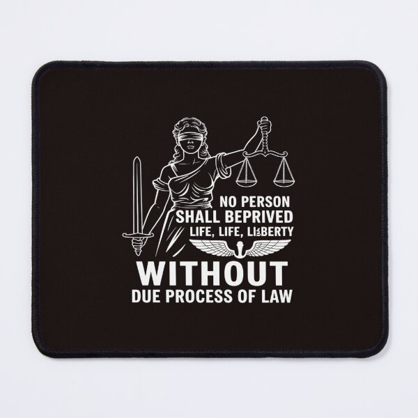 Item preview, No Person Shall Be Deprived Of Life Liberty Due Process designed and sold by SnackPAC.