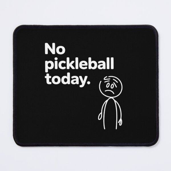 Item preview, No Pickleball Today Sport Gift For Pickleball Lovers designed and sold by SnackPAC.