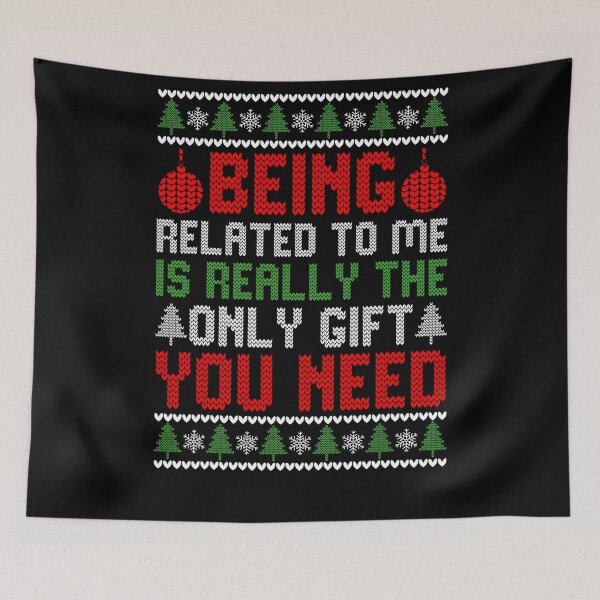 Item preview, classic the being really to gift is christmas related me you only funny need designed and sold by Rocklaretbean.