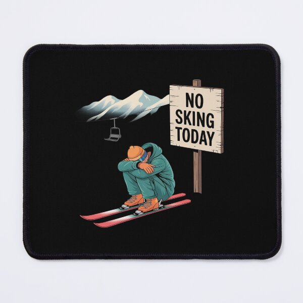 Item preview, No Skiing Today Winter Sports Humor Ski Lover designed and sold by SnackPAC.