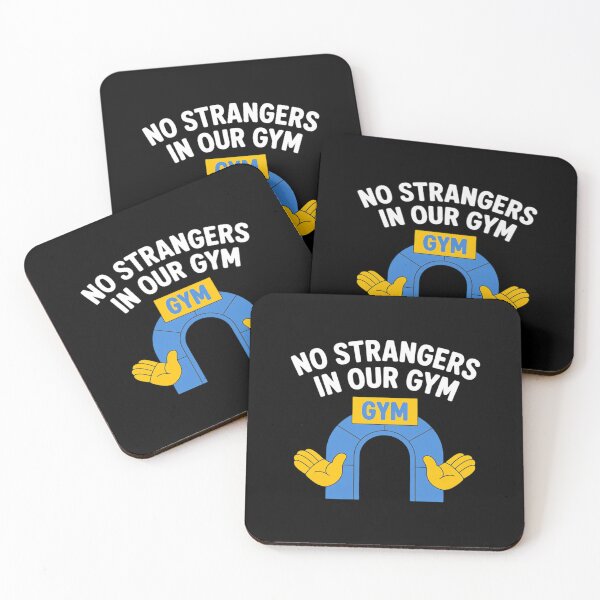Item preview, No Strangers in Our Gym Fitness Group designed and sold by SnackPAC.