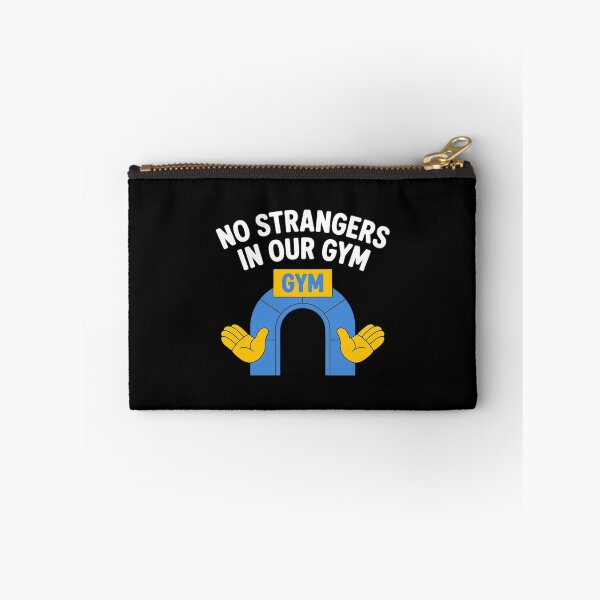 Item preview, No Strangers in Our Gym Fitness Group designed and sold by SnackPAC.
