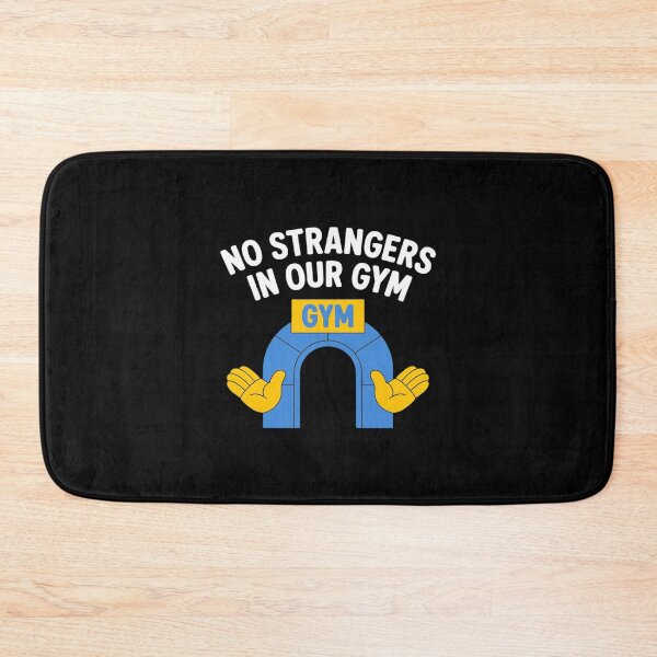 Item preview, No Strangers in Our Gym Fitness Group designed and sold by SnackPAC.