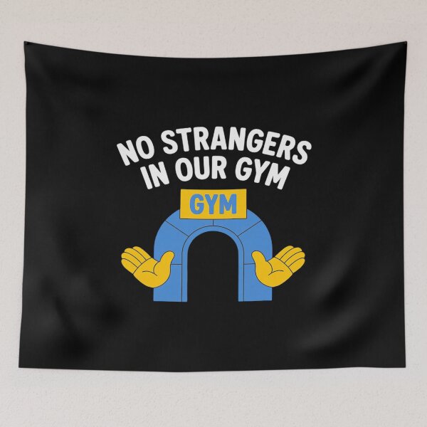 Item preview, No Strangers in Our Gym Fitness Group designed and sold by SnackPAC.