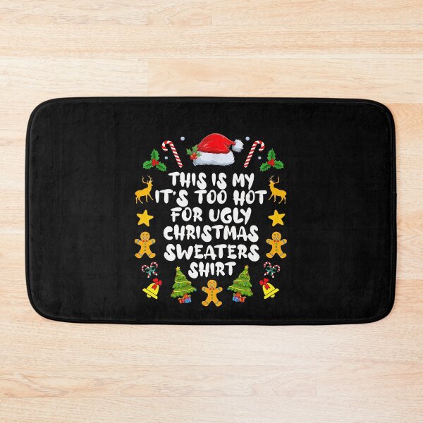 Item preview, Funny Shirt Meme This It's Ugly Too Christmas For My Hot Sweaters Is designed and sold by JasonCorvar.