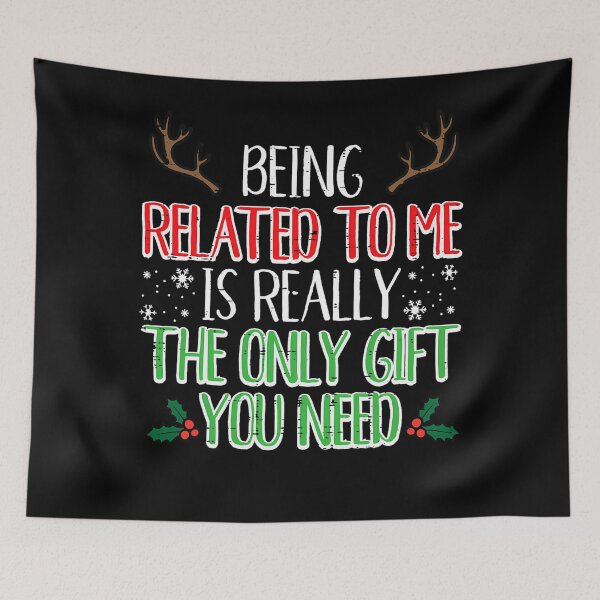 Item preview, related funny being the is classic christmas gift need really you only to me designed and sold by Rocklaretbean.