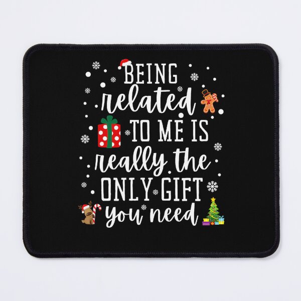 Item preview, related classic funny you really christmas being only need gift to is the me designed and sold by Rocklaretbean.
