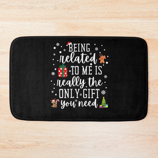 Item preview, related classic funny you really christmas being only need gift to is the me designed and sold by Rocklaretbean.