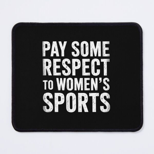Item preview, Pay Some Respect To Women'S Sports designed and sold by johnertullio.