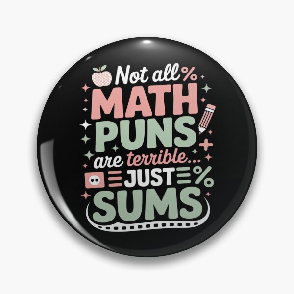 Item preview, Not All Math Puns Are Terrible Just Sums Teacher designed and sold by LittleDame.
