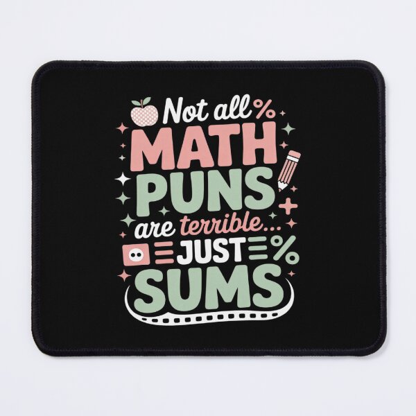 Item preview, Not All Math Puns Are Terrible Just Sums Teacher designed and sold by LittleDame.