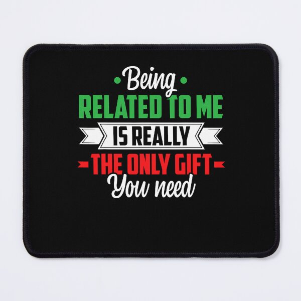 Item preview, the gift only really related need christmas being to funny you classic me is designed and sold by Rocklaretbean.