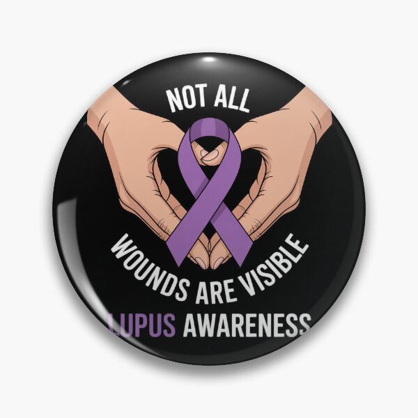 Item preview, Not All Wounds are Visible - Lupus Awareness designed and sold by LittleDame.