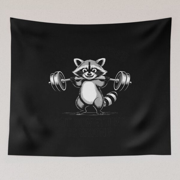Item preview, Not Diagnosed But Something Is Wrong Funny Raccoon Gym designed and sold by LittleDame.