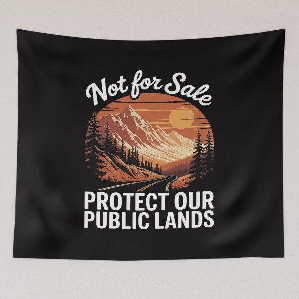 Item preview, Not For Sale Protect Our Public Lands & Save Nature designed and sold by GasVille.
