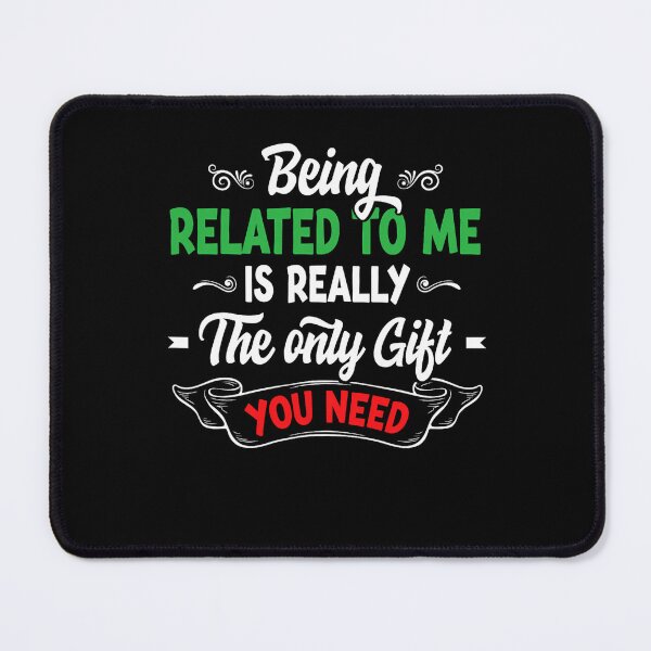 Item preview, me really classic being you gift related is only christmas the to need funny designed and sold by Rocklaretbean.