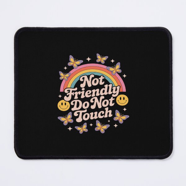 Item preview, Not Friendly Do Not Touch Funny Sarcastic designed and sold by GasVille.
