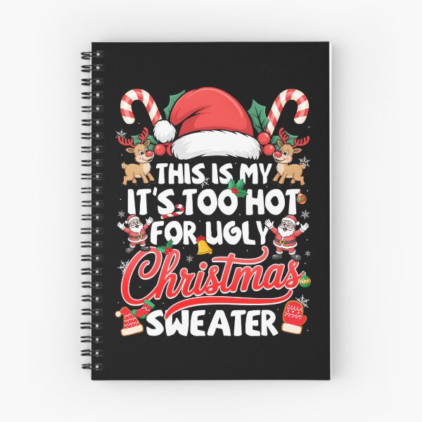 Item preview, It's Sweaters This Funny Hot Shirt Meme For My Christmas Too Ugly Is designed and sold by JasonCorvar.