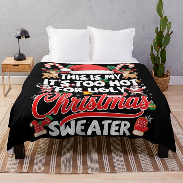 Item preview, It's Sweaters This Funny Hot Shirt Meme For My Christmas Too Ugly Is designed and sold by JasonCorvar.