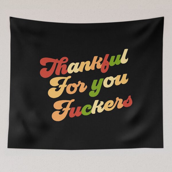 Item preview, Humor Funny Thankful Fuckers You for Fall 90s Thanksgiving designed and sold by JasonesNance.