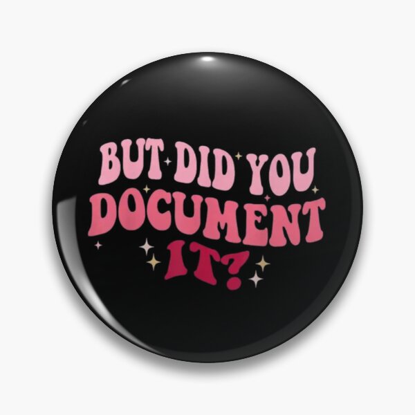 Item preview, but Did You Document It designed and sold by Jacob noro.