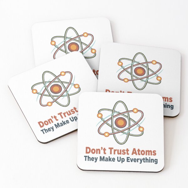 Item preview, Don't trust atoms designed and sold by JustCrafted.