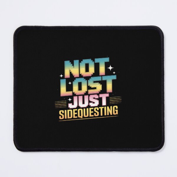 Item preview, NOT LOST JUST SIDEQUESTING  Gaming Sidequest designed and sold by GasVille.