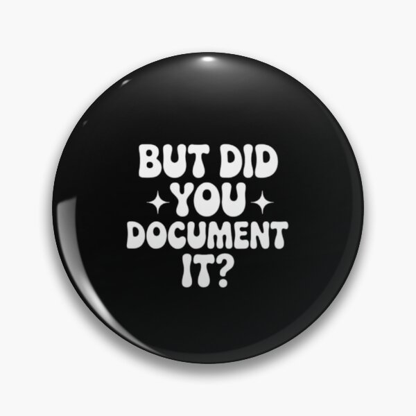 Item preview, but Did You Document It designed and sold by Jacob noro.