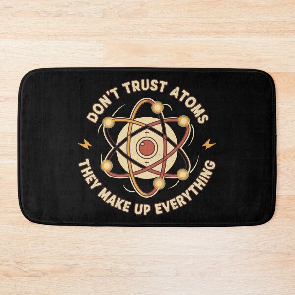 Item preview, Don't trust atoms designed and sold by JustCrafted.
