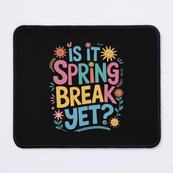 Item preview, Is It Spring Break Yet Floral Pattern designed and sold by RuthGAArt.