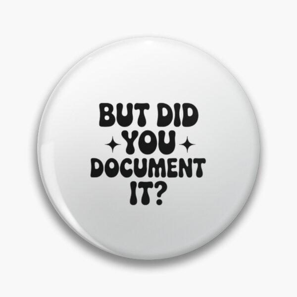 Item preview, but Did You Document It designed and sold by marianna cotaru.