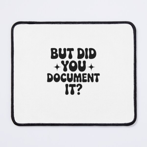 Item preview, but Did You Document It designed and sold by marianna cotaru.