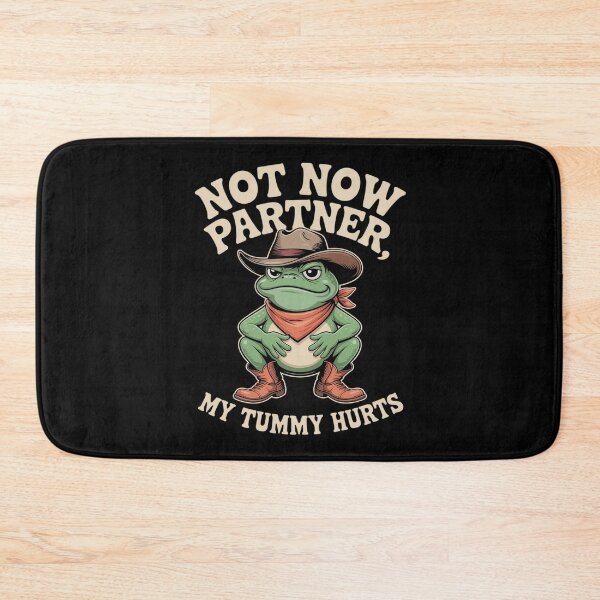 Item preview, Not Now Partner My Tummy Hurts Funny Western Cowboy designed and sold by GasVille.