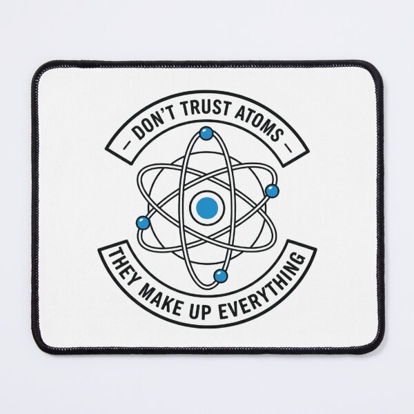 Item preview, Don't trust atoms designed and sold by JustCrafted.