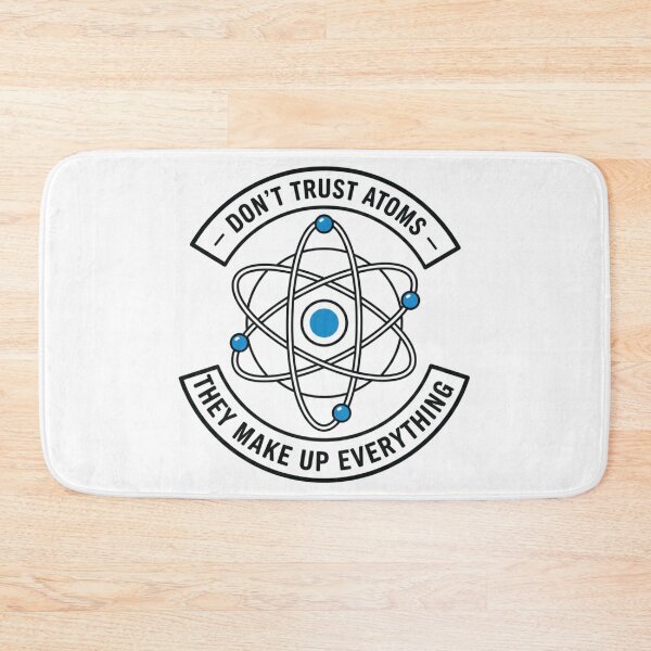 Item preview, Don't trust atoms designed and sold by JustCrafted.