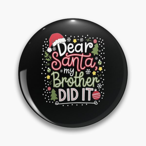 Item preview, Brother Dear Vintage Did It Funny Holiday Retro Christmas Santa My designed and sold by MediarMedic.