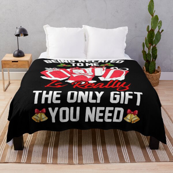 Item preview, related christmas you really gift the only being need to classic funny me is designed and sold by Rocklaretbean.