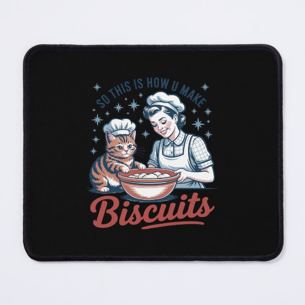 Item preview, So This Is How You Make Biscuits Cat Baking designed and sold by RayhendersonArt.