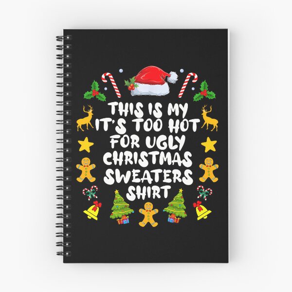 Item preview, Meme Sweaters Is Shirt Too Christmas This For Hot My Funny Ugly It's designed and sold by JasonCorvar.