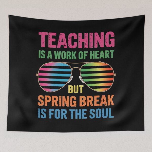 Item preview, Spring Break Teacher  designed and sold by RayhendersonArt.