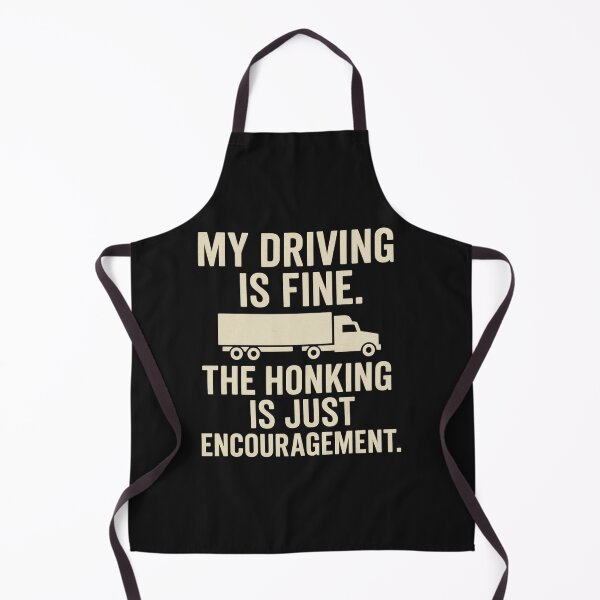 Item preview, My Driving Is Fine — The Honking Is Just Encouragement | Funny Trucker designed and sold by Laughprints.