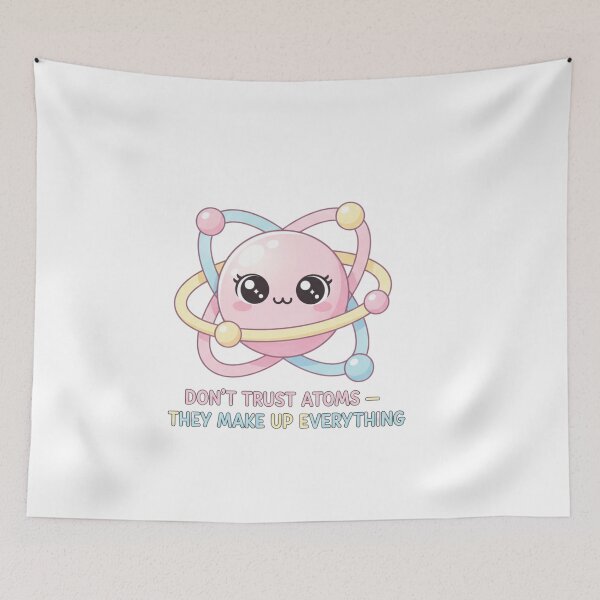 Item preview, Don't trust atoms designed and sold by JustCrafted.