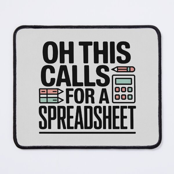 Item preview, Oh This Calls For A Spreadsheet Funny Office designed and sold by AniArtPL.