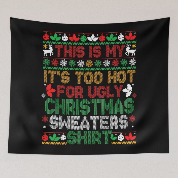 Item preview, Ugly This Christmas It's Funny Too Sweaters My For Meme Is Shirt Hot designed and sold by JasonCorvar.