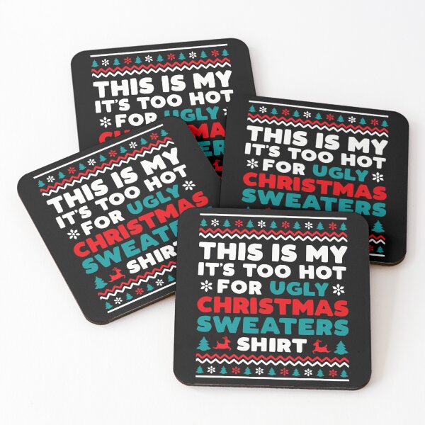 Item preview, My Shirt This Too Ugly Sweaters Hot Funny Christmas Meme It's Is For designed and sold by JasonCorvar.