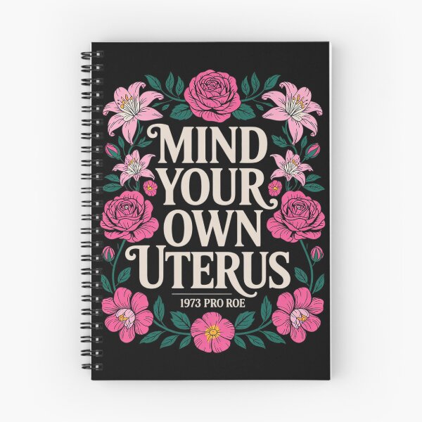 Item preview, Mind Your Own Uterus Pro Roe Woman Abortion Right Floral  designed and sold by VerseFarm.