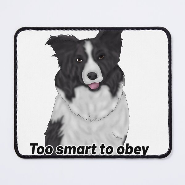 Item preview, Border Collie Semi-Realistic – “Too Smart to Obey” - semirealistic dog design designed and sold by Crack-in-Colors.